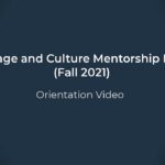 Orientation video to the Language and Culture Mentorship Program (11/23/2021)